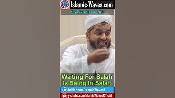Waiting For Salah Is Being In Salah By Shaykh Hasan Ali #shorts