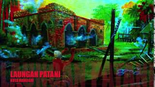 LAUNGAN PATANI KOTA MAHLIGAI