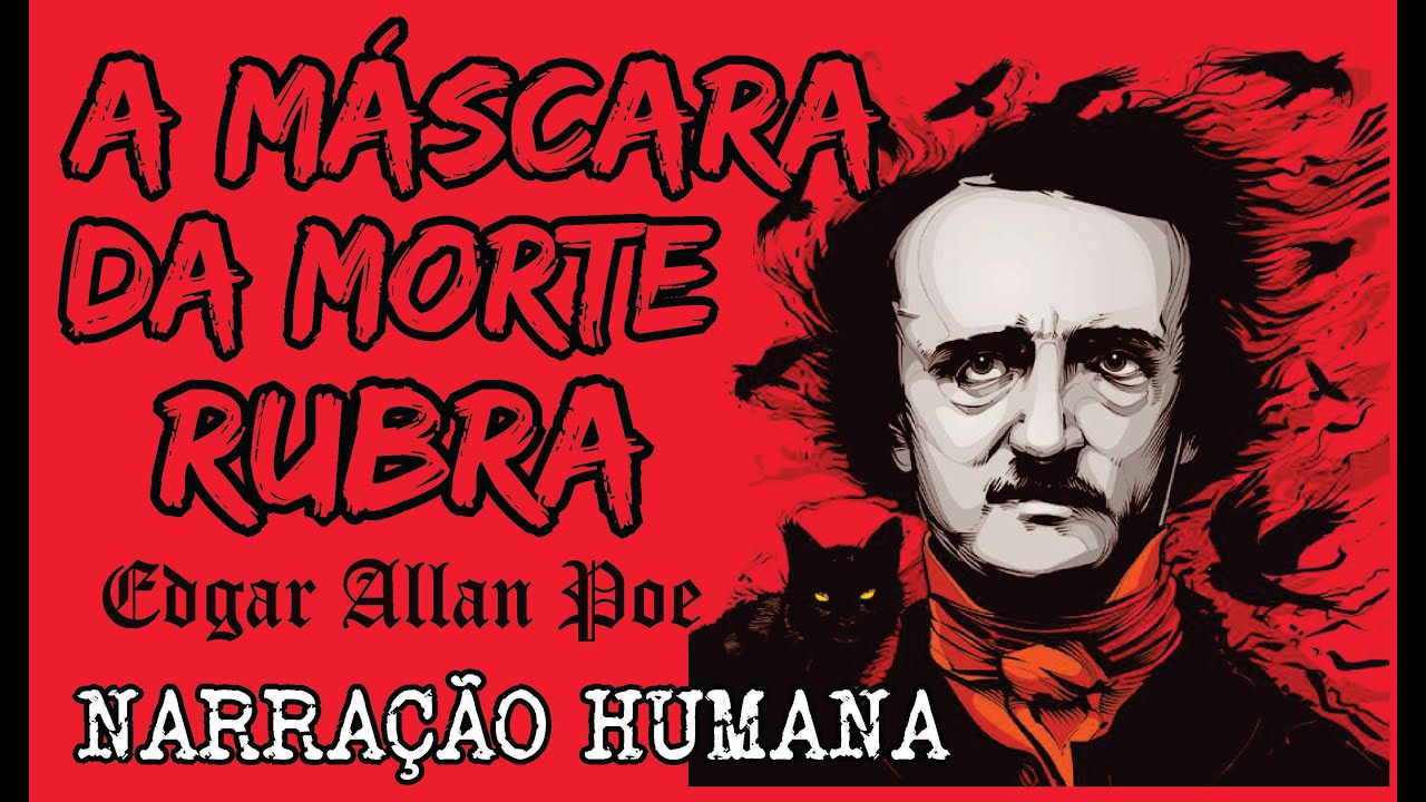 A máscara da morte rubra by Edgar Allan Poe