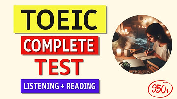TOEIC 2024 Listening & Reading Practice Test (Answers Included!)