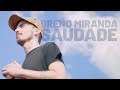 Breno miranda  saudade clipe oficial