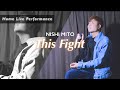 &quot;This Fight&quot; by Sarah G. (Kito Romualdez composition) Performance Cover - Nishi Mito (自分の部屋でライブ)