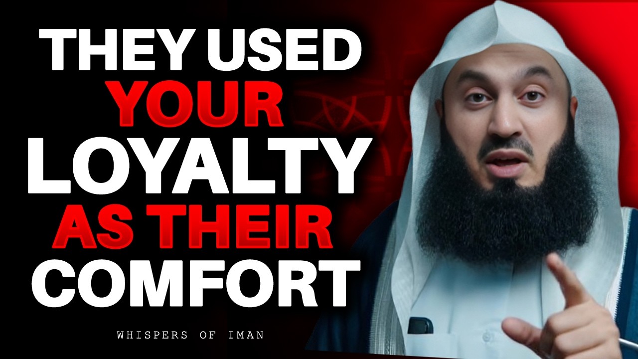 They Used Your Loyalty as Their Comfort | Mufti Menk