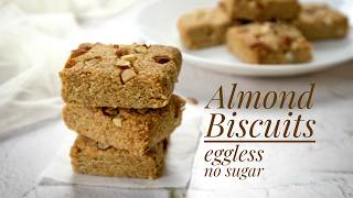 Almond Biscuit Recipe - No Sugar, No Maida, Eggless | Healthy Almond Cookies