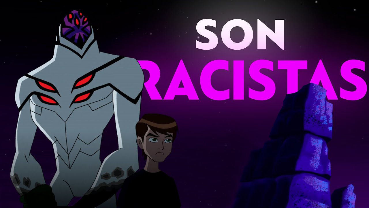 El RACISMO reflejado en Ben 10: A Solas con el Enemigo