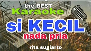 Download Lagu karaoke SI KECIL nada pria MP3 Download Lagu karaoke SI KECIL nada pria MP3