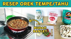 CARA MASAK TEMPE TAHU OREK BASAH, RESEP ALA ANAK KOST MUDAH | Tutorial Masak Wow - Durasi: 4.31. 