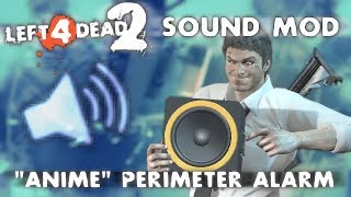 L4D2 | Random/"Anime" Perimeter Alarm [Sound Mod] screenshot 5