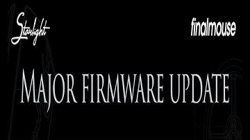 Finalmouse starlight firmware update 2023 v.1.3.4 easy scuffed installation guide