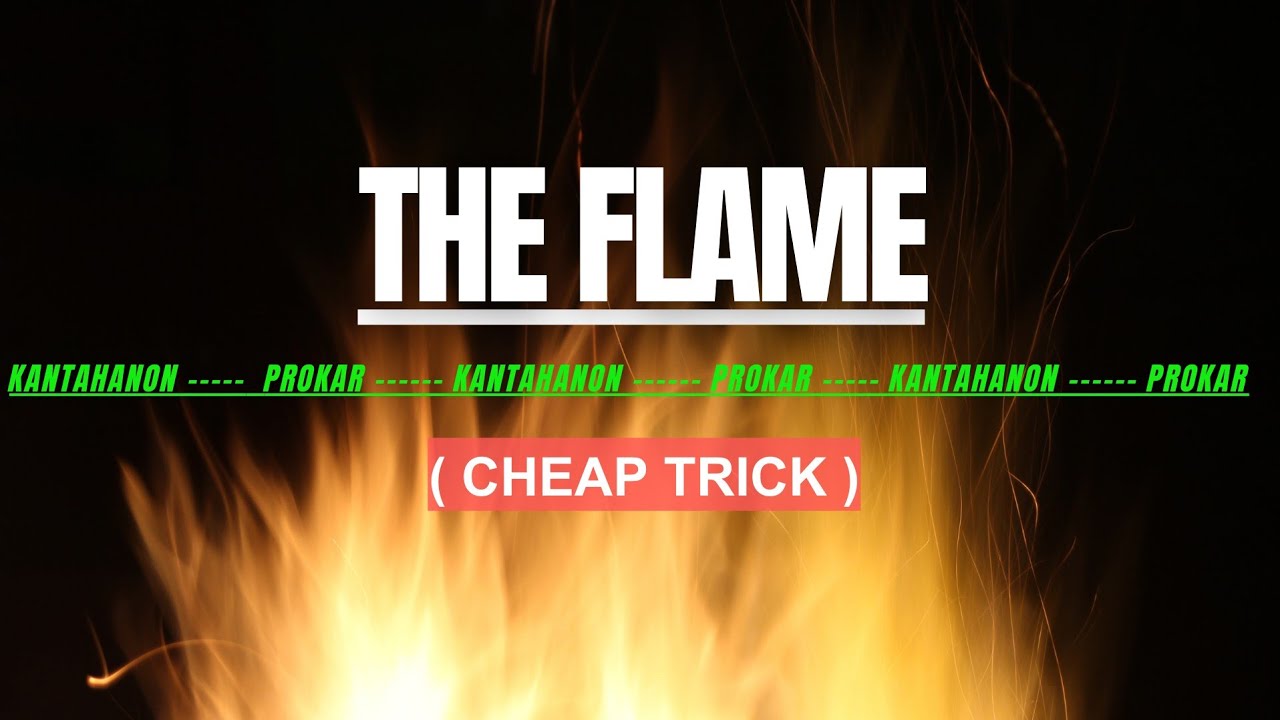 The FLAME By (CHEAP TRICK) KARAOKE YouTube