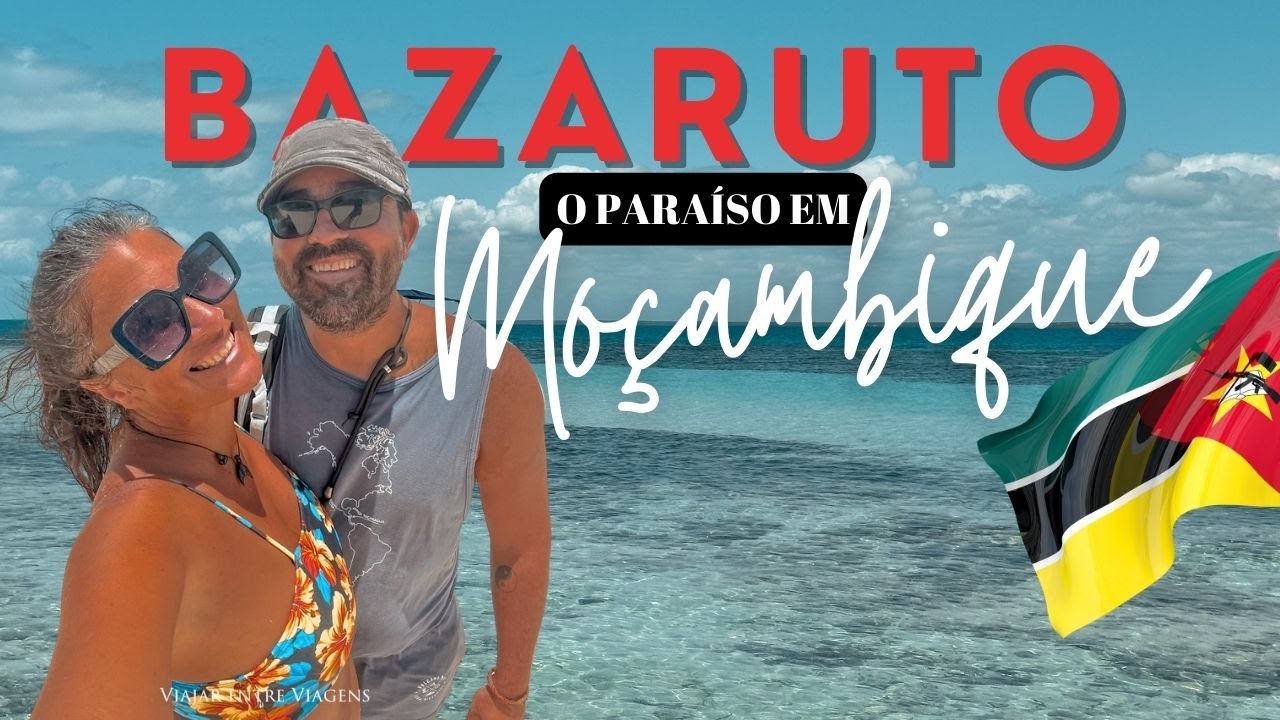 Descobrimos o paraíso em Moçambique! Bem-vindos às LHAS BAZARUTO!