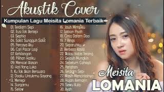 Kumpulan Lagu Akustik Cover By MEISITA LOMANIA Full Album, Pas Buat Santai