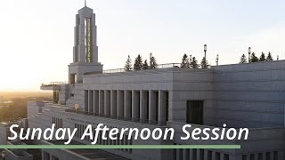 Sunday Afternoon Session | April 2023 General Conference