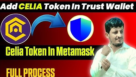 How to add Celia token in Metamask and Trust Wallet