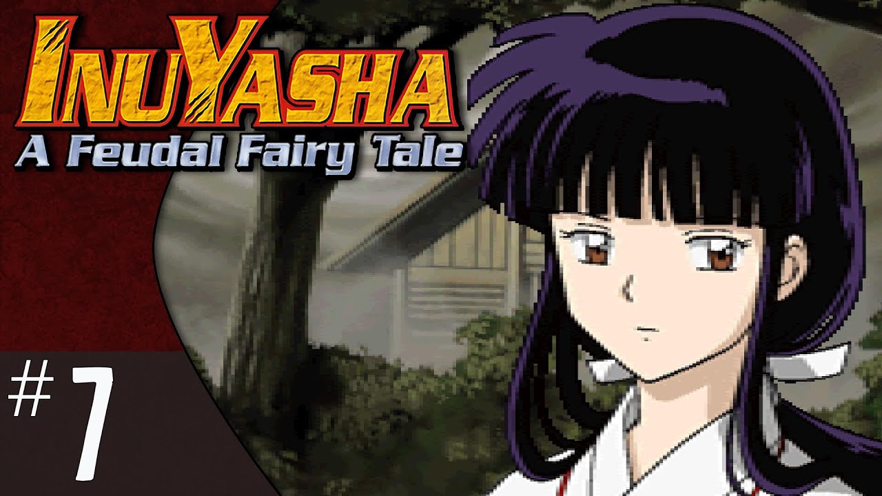 Inuyasha: A Feudal Fairy Tale (part 7) | Kikyō （桔梗） - YouTube