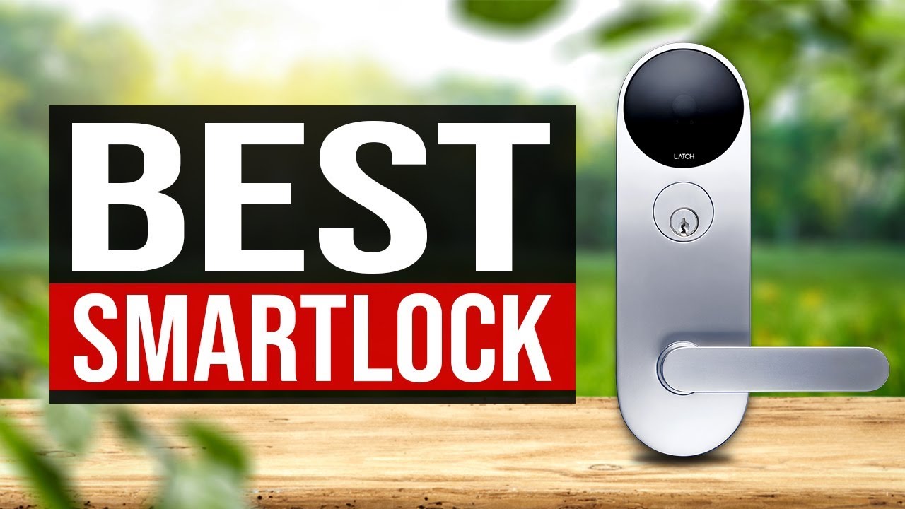 The Best Smart Door Lock 2020