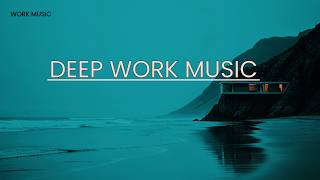 Ocean Waves for Deep Work | Focus Music for Coding & Study