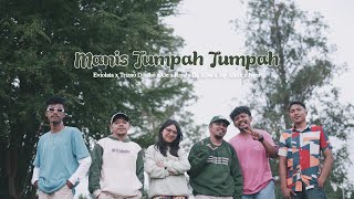 Manis Tumpah Tumpah - Eviolata x Trizno Djadho x Ge x Rendy Da Silva x Jay Alexa x Near M/V