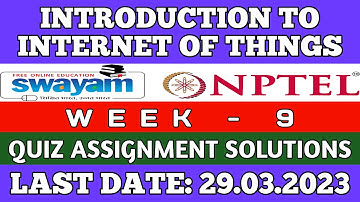 Introduction to Internet of Things|| WEEK-9 Quiz assignment Answers 2023||NPTEL||IoT||#SKumarEdu