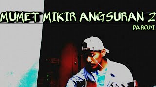 DALAN LIYANE || MUMET MIKIR ANGSURAN (PARODI) || COVER BY CEBLENG CHANNEL