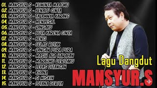 Download Lagu Kumpulan Lagu Dangdut Lawas Terbaik Mansyur S ✨ Full Nostalgia Original ✨ Tajamnya Karang MP3