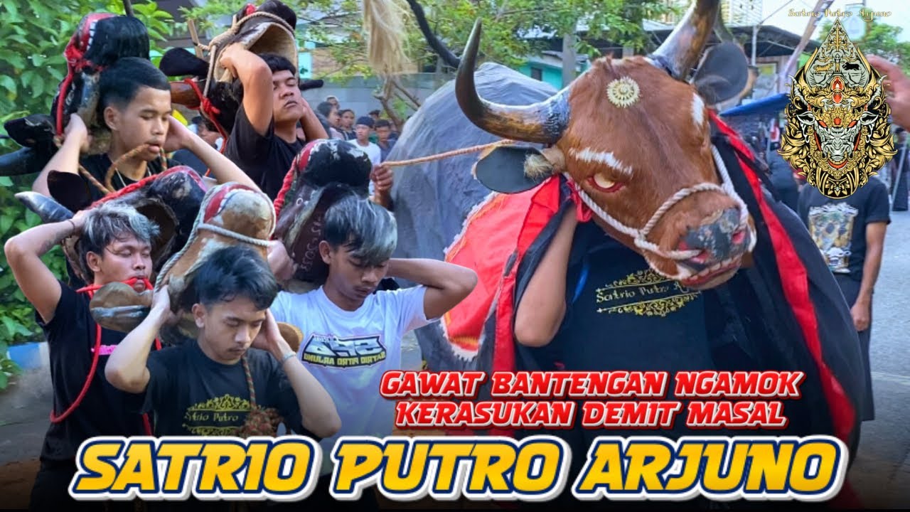 Banteng Ngamok‼️SATRIO PUTRO ARJUNO Full Kalapan Ontran Ontran