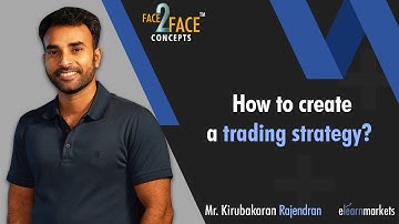 How to create a trading strategy? #Face2FaceConcepts