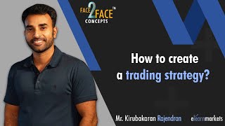 How to create a trading strategy? #Face2FaceConcepts