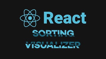Sorting Visualizer React Complete