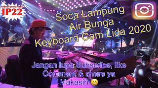 Soca “Lampung” Air Bunga (Keyboard Cam Top 70 Group 7 Tim Merah Lida 2020)