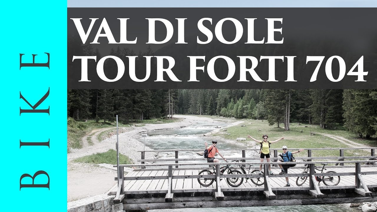 Tour dei forti n. 704 - Ossana/Passo Tonale
