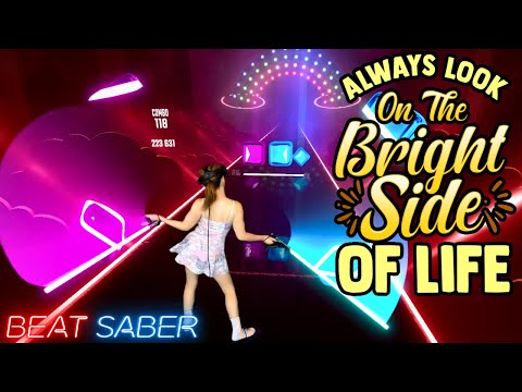 Always Look on the Bright Side of Life by Monty Python in Beat Saber!