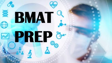 BMAT Preparation - Everything You Need To Know