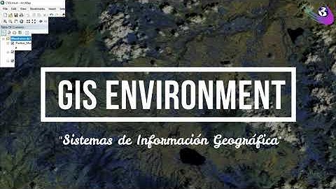 GIS ENVIRONMENT - SISTEMAS DE INFORMACIÓN GEOGRÁFICA APLICADOS AL AMBIENTE