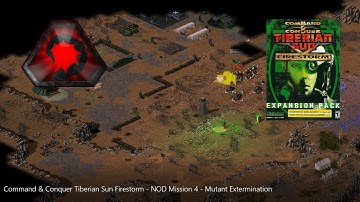 C&C: Tiberian Sun Firestorm - Nod Mission 4: Mutant Extermination - Hard Difficulty - 4K
