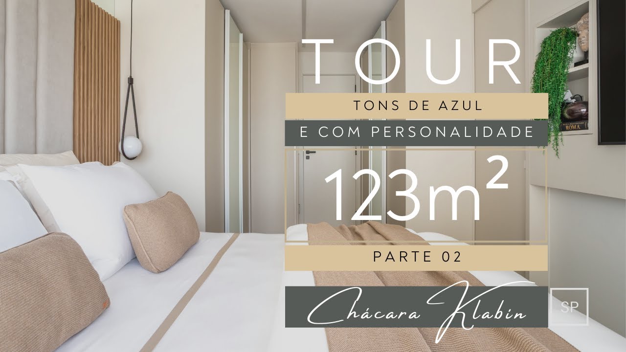 TOUR POR LINDO APARTAMENTO INTEGRADO DE 123m2 NA CHÁCARA KLABIN - PARTE 02