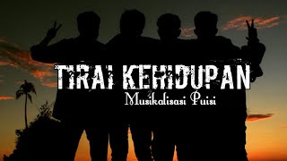 STORY WA (TIRAI KEHIDUPAN) || MUSIKALISASI PUISI