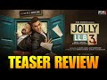 Jolly LLB 3 Teaser REVIEW | Junel Mansuri