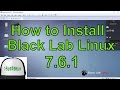 How to Install Black Lab Linux 7.6.1 + VMware Tools on VMware Workstation/Player Easy Tutorial