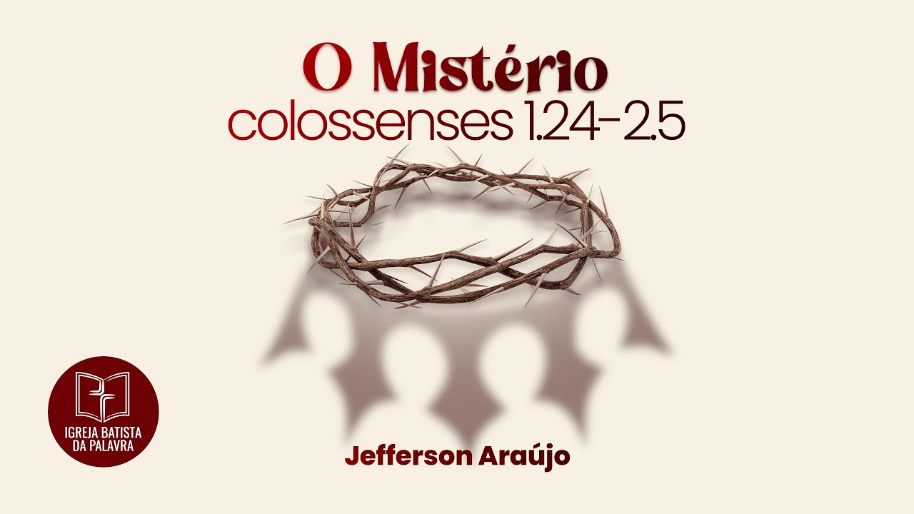 Colossenses 1.24-2.5 - 