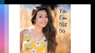 Yêu Em Dật Dờ - Yeu Em Dat Do (Phương Thúy) - Ca Sĩ Elvis Phương