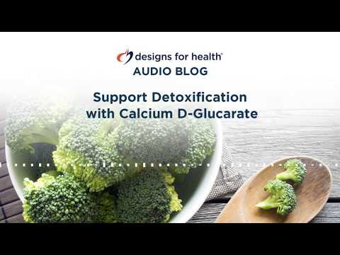 Support Detoxification with Calcium D-Glucarate
