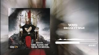 Ibraah Ft Waje - Yoyo