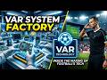 VAR System Factory | How Video Assistant Referee Technology Is Made