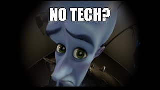 No Tech?