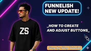 This video explains how to add a button in the latest Funnelish update