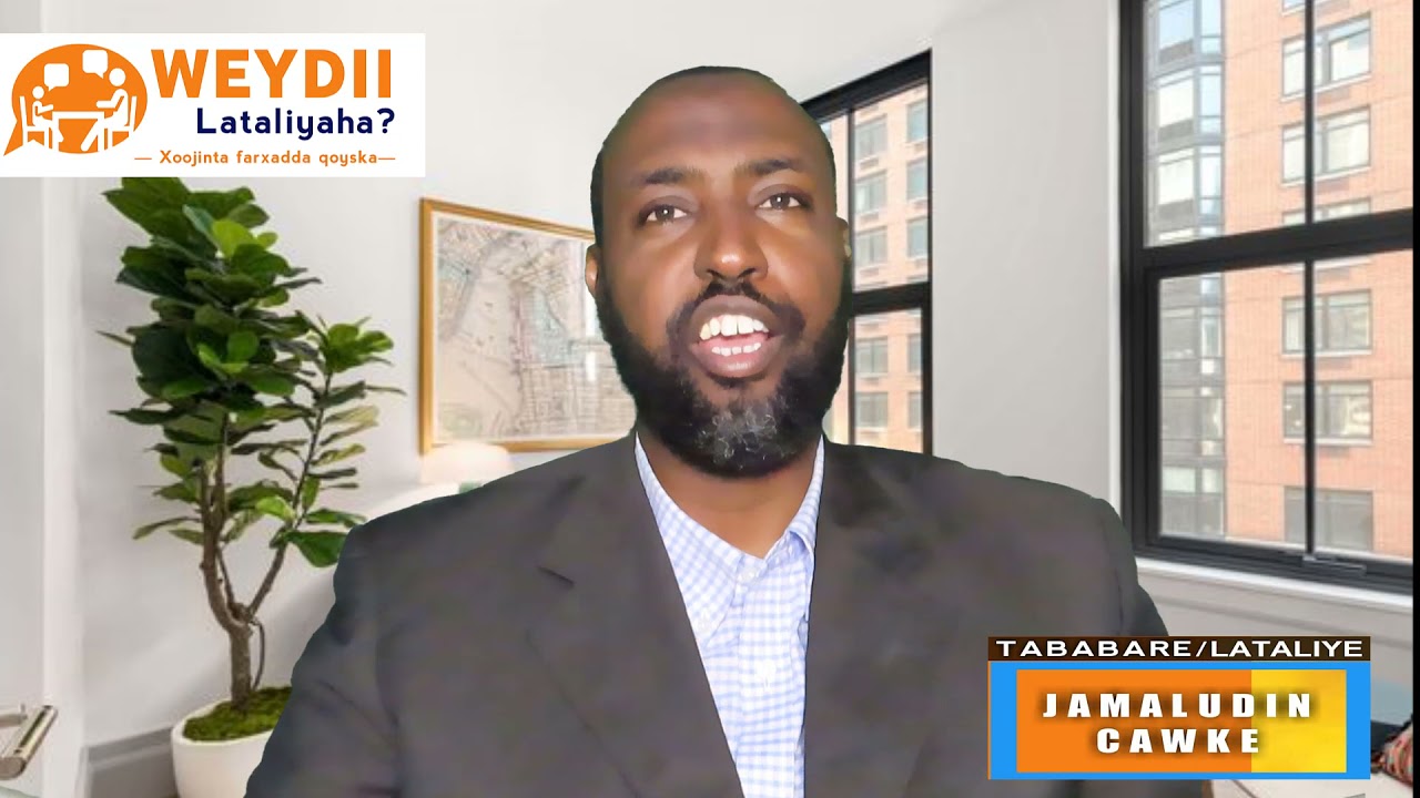 WEYDII LATALIYAHA  CAADADA SIIGEYSIGA (BIYAHA GACANTA LA ISAGA KEENO)  Lataliye  Jamaludin Cawke