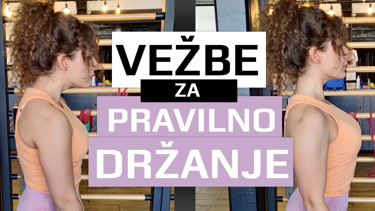 Vezbe za pravilno drzanje