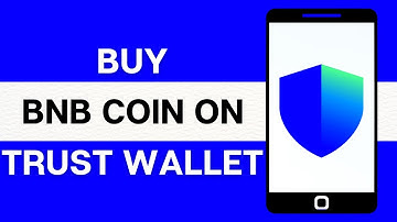 TrustWallet Tutorial: How to Buy BNB on Trust Wallet 2024?