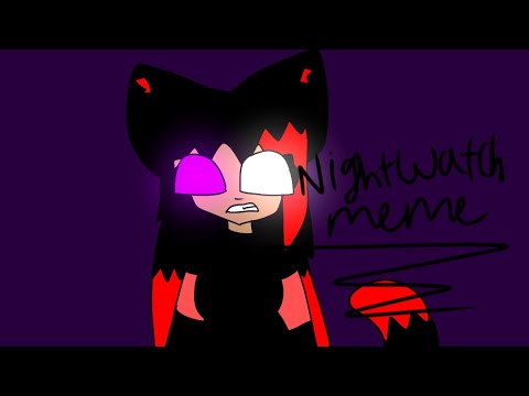 Nightwatch- animation meme-little lazy